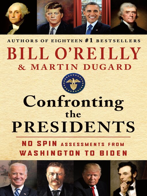 Title details for Confronting the Presidents by Bill O'Reilly - Available